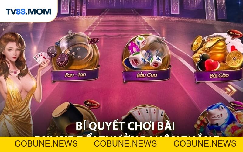 Trò Chơi Bài Online Đổi Thưởng Siêu Phẩm Kiếm Tiền Tỷ - COBUNE