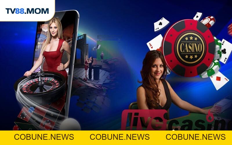 Live Casino TV88 Trải Nghiệm Giải Trí Thú Vị Và Hấp Dẫn - COBUNE