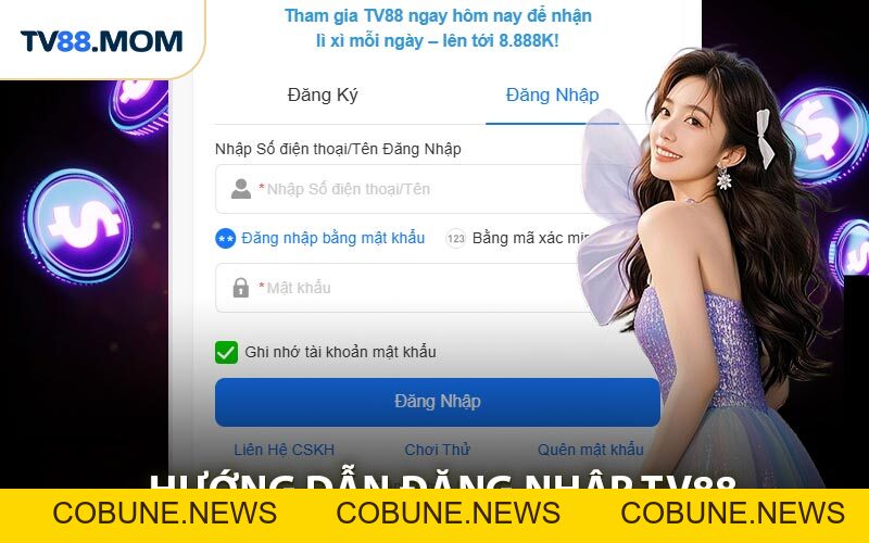 Đăng Nhập TV88 An Toàn Bảo Mật Tuyệt Đối Cho Người Chơi - COBUNE