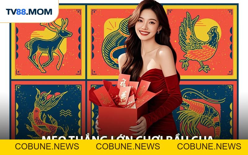 Mẹo Thắng Lớn Chơi Bầu Cua Tăng Cơ Hội Thắng Cho Tân Thủ - COBUNE