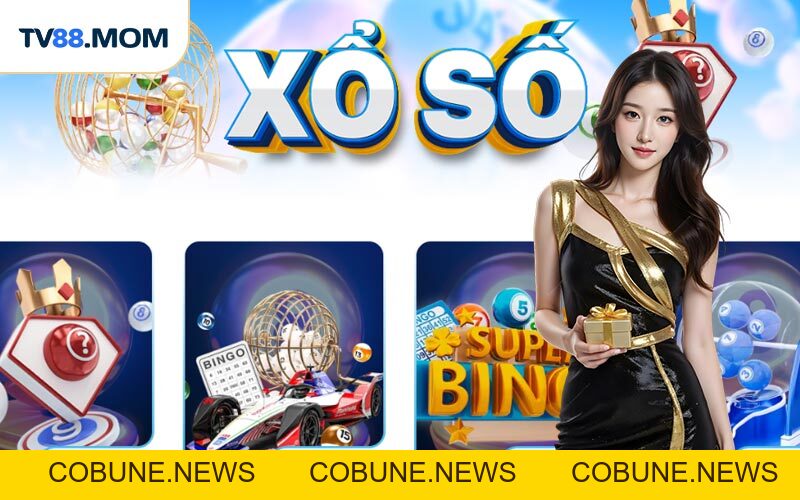 Xổ Số TV88 Trải Nghiệm Giải Trí May Mắn - COBUNE